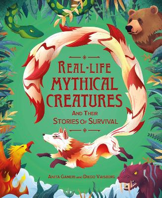 Real-life Mythical Creatures and Their Stories of Survival book