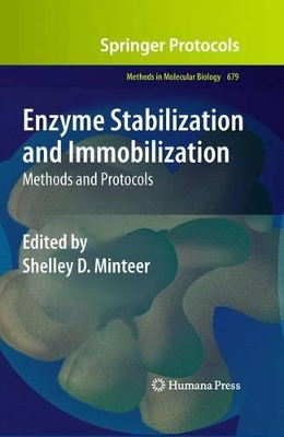 Enzyme Stabilization and Immobilization by Shelley D. Minteer