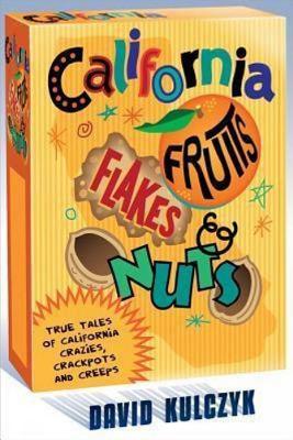 California Fruits, Flakes & Nuts book