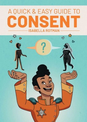 A Quick & Easy Guide to Consent book