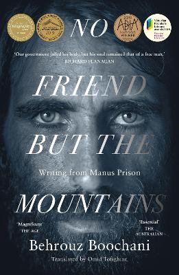 No Friend But the Mountains: Writing from Manus Prison book