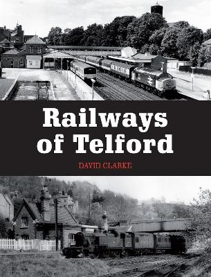 Railways of Telford book