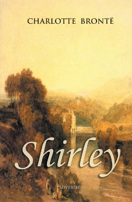 Shirley by Charlotte Bronte