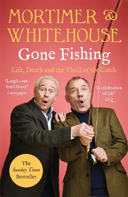Mortimer & Whitehouse: Gone Fishing: The Comedy Classic book