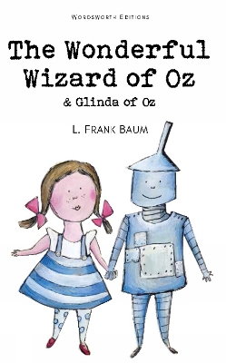 The Wonderful Wizard of Oz & Glinda of Oz by L. Frank Baum