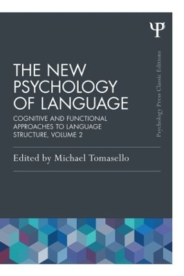 The New Psychology of Language by Michael Tomasello