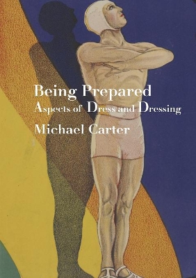 Being Prepared: Aspects of Dress and Dressing book