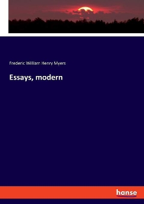 Essays, modern by Frederic William Henry Myers