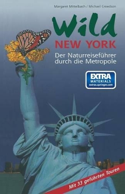 Wild New York: Der Naturreiseführer durch die Metropole book