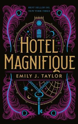 Hotel Magnifique by Emily J. Taylor