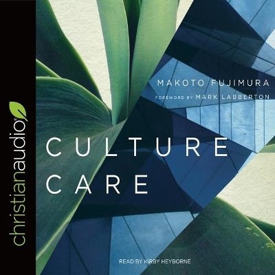 Culture Care: Reconnecting with Beauty for Our Common Life book