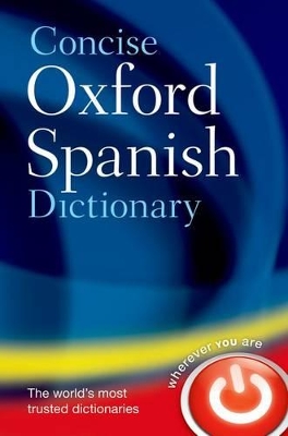 Concise Oxford Spanish Dictionary by Oxford Languages