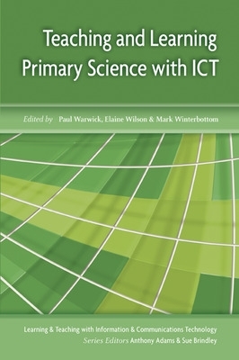 Teaching and Learning Primary Science with ICT book