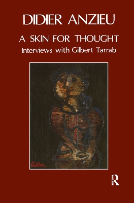 A Skin for Thought: Interviews with Gilbert Tarrab on Psychology and Psychoanalysis book
