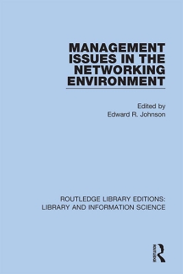 Management Issues in the Networking Environment by Edward R. Johnson
