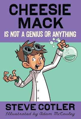Cheesie Mack Is Not A Genius Or Anything book
