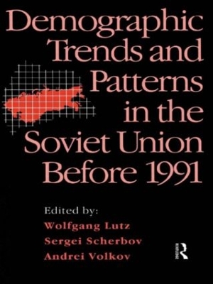 Demographic Trends and Patterns in the Soviet Union Before 1991 book