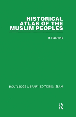 Historical Atlas of the Muslim Peoples book