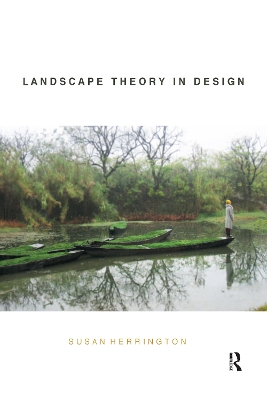 Landscape Theory in Design by Susan Herrington