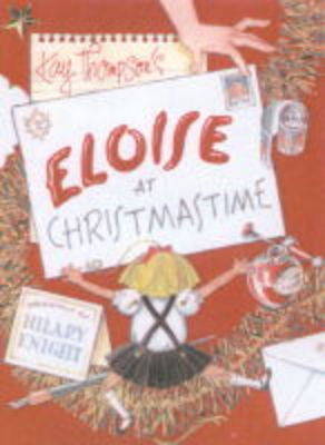Eloise At Christmastime by Hilary Knight