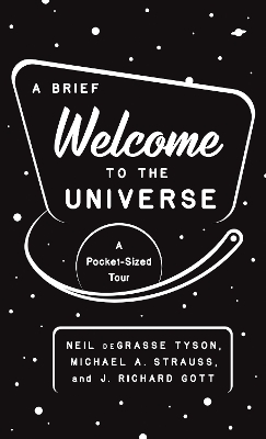 A Brief Welcome to the Universe: A Pocket-Sized Tour book