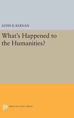 What's Happened to the Humanities? book