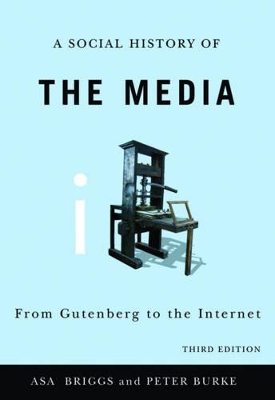 Social History of the Media by Asa Briggs