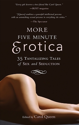 More Five Minute Erotica by Carol Queen