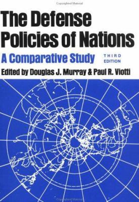 The Defense Policies of Nations by Douglas J. Murray