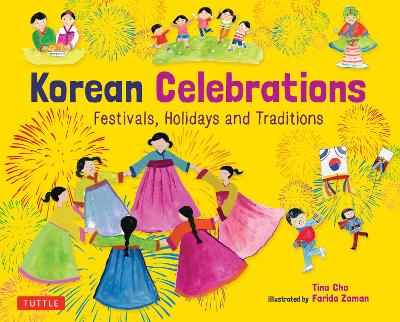 Korean Celebrations: Festivals, Holidays and Traditions book