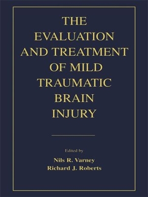 Evaluation and Treatment of Mild Traumatic Brain Injury book