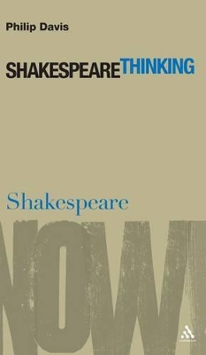 Shakespeare Thinking by Professor Philip Davis