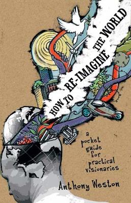 How to Re-imagine the World book