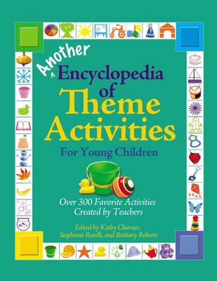 Another Encyclopedia of Theme Activities for Young Children book