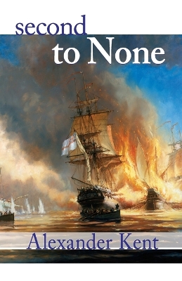 Second to None by Alexander Kent