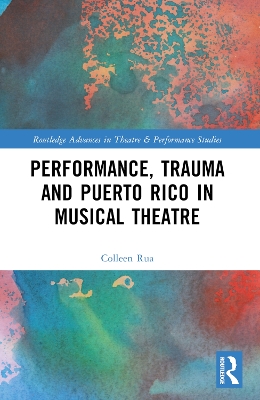 Performance, Trauma and Puerto Rico in Musical Theatre book