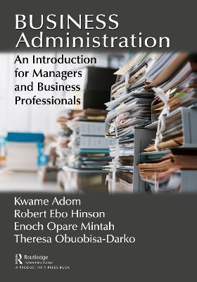 Business Administration: An Introduction for Managers and Business Professionals book