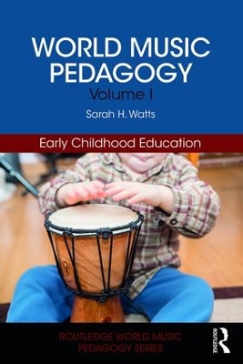 World Music Pedagogy, Volume I: Early Childhood Education book