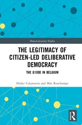 Legitimacy of Citizen-led Deliberative Democracy by Didier Caluwaerts