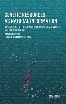 Genetic Resources as Natural Information by Manuel Ruiz Muller