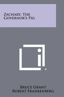 Zachary, the Governor's Pig book