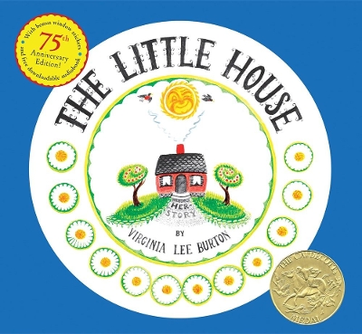 The Little House 75th Anniversary Edition by Virginia Lee Burton