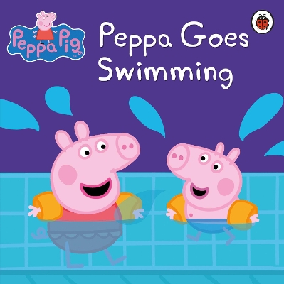 Peppa Pig: Peppa Goes Swimming book