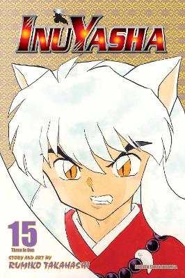 Inuyasha, Vol. 15 (VIZBIG Edition) book