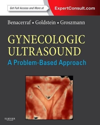 Gynecologic Ultrasound: A Problem-Based Approach book
