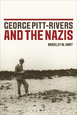 George Pitt-Rivers and the Nazis by Dr. Bradley W. Hart