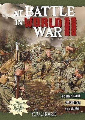 At Battle in World War II: An Interactive Battlefield Adventure book