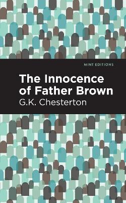 The Innocence of Father Brown by G. K. Chesterton