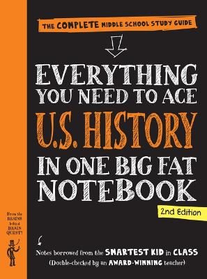 Everything You Need to Ace U.S. History in One Big Fat Notebook, 2nd Edition: The Complete Middle School Study Guide book