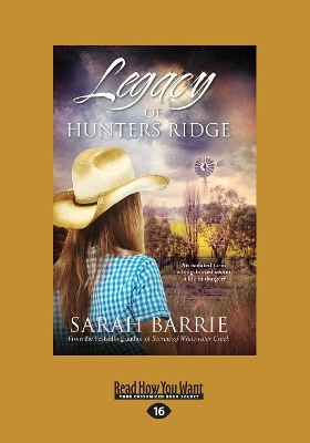 Legacy of Hunters Ridge by Sarah Barrie